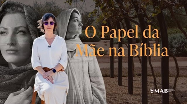 O Papel da Mãe na Bíblia | Especial Dia das Mães